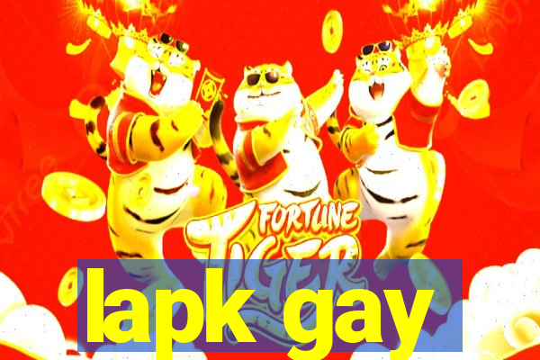 lapk gay